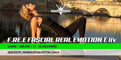 17-18 Dicembre 2022 – Udine e On-Line – Corso Free Fascial Real Emotion 1° liv.
