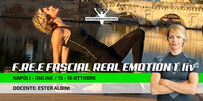 15-16 Ottobre 2022-  Napoli e On-Line – Corso Free Fascial Real Emotion 1° liv.