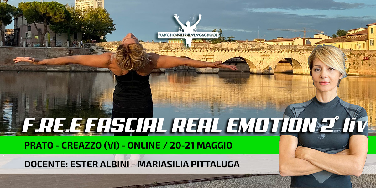 20-21 Maggio 2023 -Prato / Creazzo (VI) e On-Line – Free Fascial Real Emotion 2° Liv.