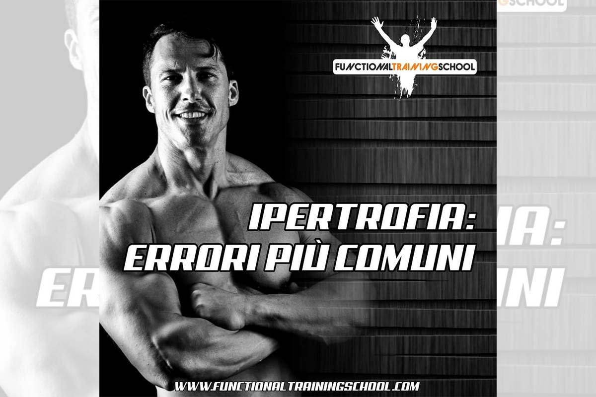 Ipertrofia ed errori comuni