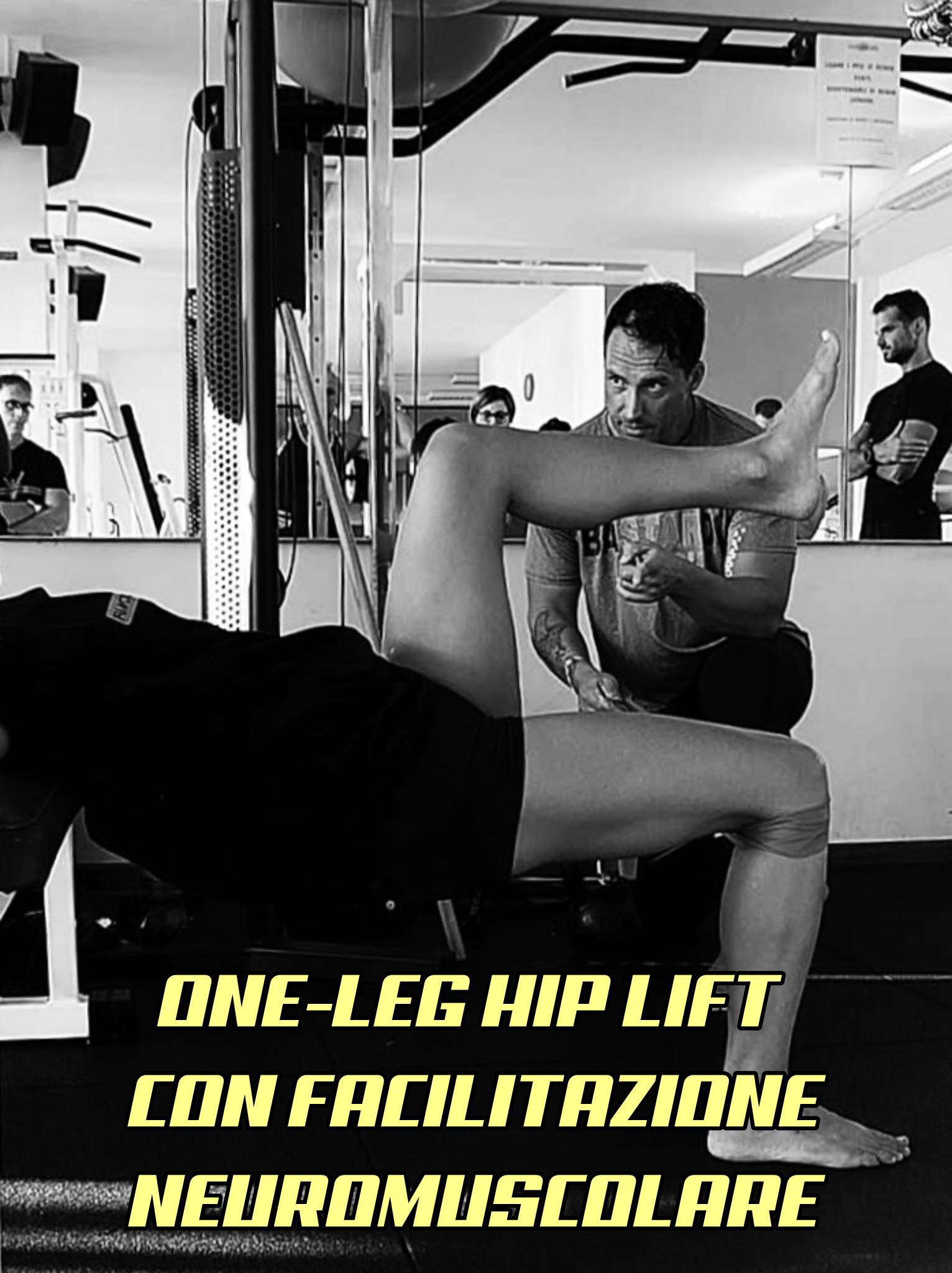 ONE-LEG HIP LIFT CON FACILITAZIONE NEUROMUSCOLARE (RNT)